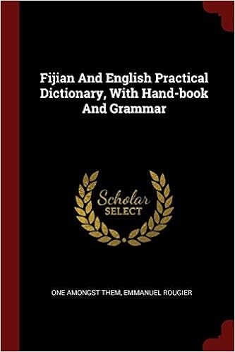 Fijian And English Practical Dictionary With Hand Book And