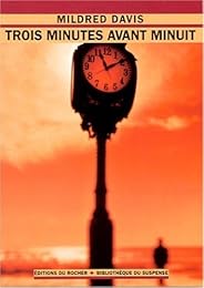 Trois minutes avant minuit