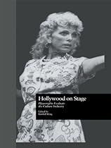 Hollywood on Stage: Playwrights Evaluate the Culture Industry (Studies in Modern Drama)