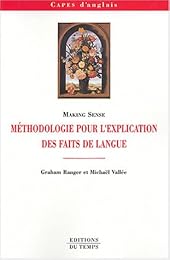 Méthodologie pour l'explication des faits de langue