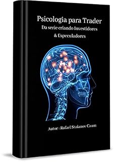 Livro Psicologia para Trader: Da serie Criando Investidores & Especuladores