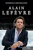 Alain Lefèvre (French Edition) by 