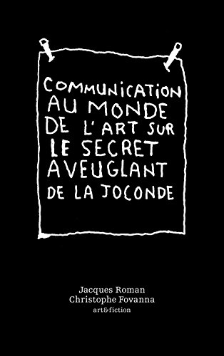 Communication au monde de l'art sur le secret aveuglant de 