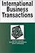 International Business Transactions: In a Nutshell (Nutshell Series.) by 