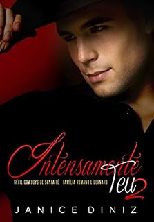Livro Intensamente Teu 2 (Cowboys de Santa Fé Livro 5)
