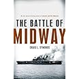 The Battle of Midway (Pivotal Moments in American History)