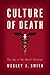 Culture of Death: The Age of Do Harm Medicine