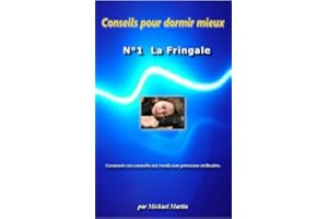 Conseils pour dormir mieux : La Fringale (French Edition)