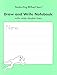 Handwriting Without Tears My Printing Book - Draw and Write Wide Double Line Writing Notebook - with Alphabet Desk Strips, Pencil for Little Hands, and Eraser - Kindergarten and First Grade Kit