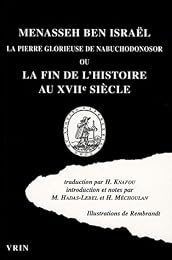 La  pierre glorieuse de Nabuchodonosor ou La fin de l'histoire au XVIIe siècle