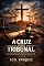 Livro A Cruz como Tribunal: Uma Leitura Narrativo-Forense de Lucas 23