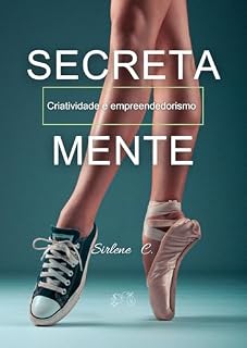 Livro Secreta Mente: Criatividade e empreendedorismo