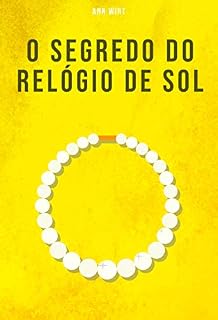 Livro O Segredo do Relógio de Sol (Série Madge Sterling Livro 3)