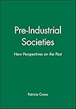 Pre-Industrial Societies: New Perspectives on the Past