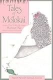 Tales of Molokai: The Voice of Harriet Ne by 