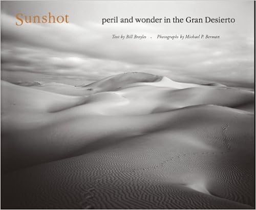 Sunshot: Peril and Wonder in the Gran Desierto (Southwest Center Series), by Bill Broyles