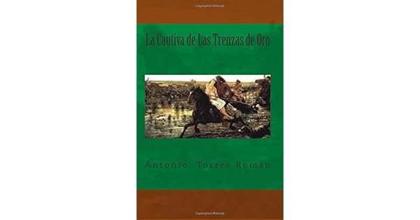 Amazon Com La Cautiva De Las Trenzas De Oro Spanish Edition