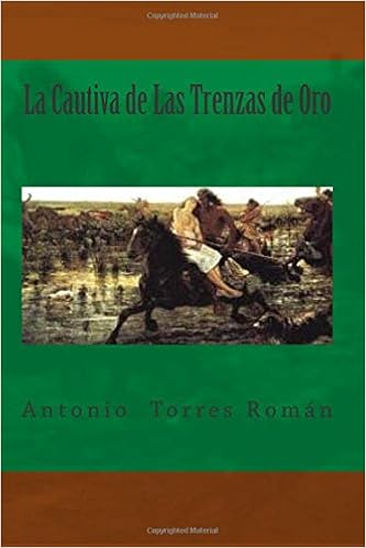 Amazon Com La Cautiva De Las Trenzas De Oro Spanish Edition