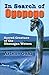 In Search of Ogopogo: Sacred Creature of the Okanagan Waters by Arlene Gaal