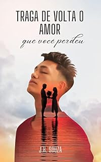 Livro Traga de volta o amor que você perdeu