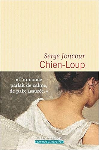 Chien Loup French Edition Serge Joncour 9781547907335