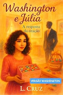 Livro Washington e Júlia: A Resposta da Oração II Versão Washington
