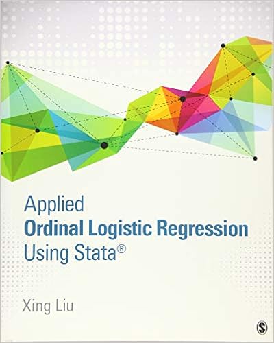 Amazon Com Applied Ordinal Logistic Regression Using Stata From Single Level To Multilevel Modeling 9781483319759 Liu Xing Books