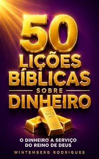 Livro 50 LIÇÕES BÍBLICAS SOBRE DINHEIRO