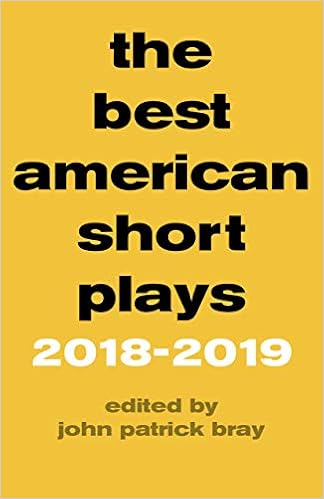 Best Short Books 2021 The Best American Short Plays 2018–2019: Bray, John Patrick 