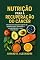 Livro Nutrição para a recuperação do câncer: receitas de cura para suporte da quimioterapia, imunidade e energia durante e após o tratamento