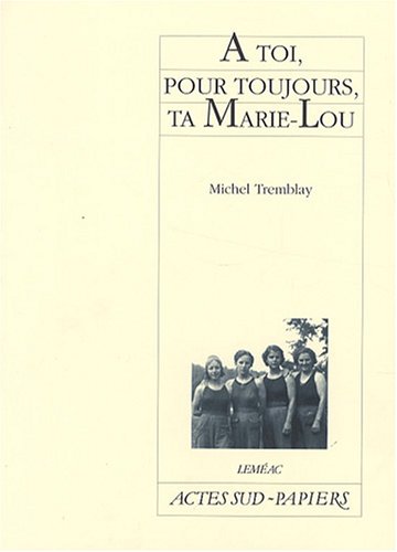 À toi, pour toujours, ta Marie-Lou