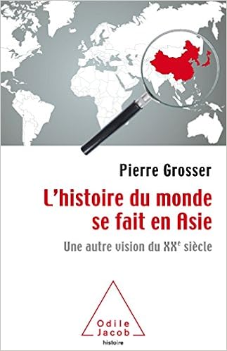L Histoire Du Monde Se Fait En Asie Une Autre Vision Du Xxe Siecle Oj Histoire French Edition Grosser Pierre 9782738136237 Amazon Com Books