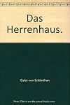 Das Herrenhaus.