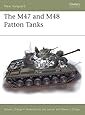 The M47 and M48 Patton Tanks (New Vanguard)
