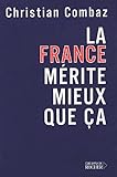 La France mérite mieux que ça by