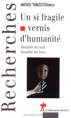 Un  si fragile vernis d'humanité