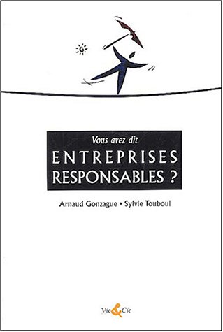 Vous avez dit entreprises responsables ?