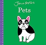 Jane Foster's Pets (Jane Foster Books) by