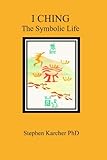 Image de I Ching: The Symbolic Life
