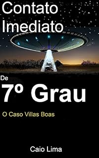 Livro Contato Imediato de 7º Grau: O Caso Villas Boas.