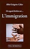 Un regard chrétien sur... L'immigration by