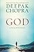 God: A Story of Revelation by Deepak Chopra
