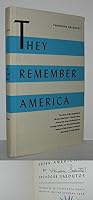 They Remember America: The Story of the Repatriated Greek-Americans