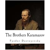 The Brothers Karamazov: The Karamazov Brothers (Classic Dostoyevsky)
