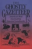 The Ghostly Gazetteer, Myers, Arthur, 0809242044