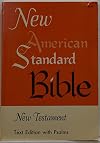 New American Standard Bible - New Testament - Text Edition with Psalms