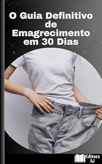 Livro O Guia Definitivo de Emagrecimento em 30 Dias