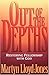 Out of the Depths: Restoring Fellowship with God