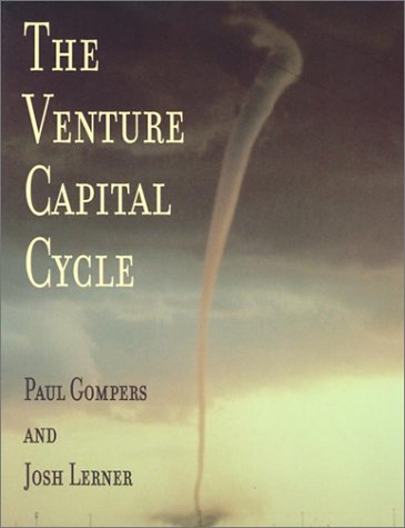 The Venture Capital Cycle by Paul Gompers, Josh Lerner