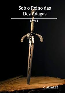 Livro Sob o Reino das Dez Adagas: Livro I